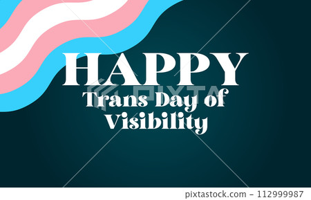 Happy Trans Day Of Visibility Text Design And Backgroun 112999987
