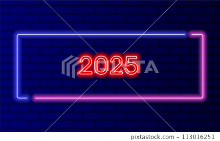 Neon sign 2025 year in speech bubble frame on brick wall background vector. Light banner on the wall background. 2025 year button happy new year and christmas, design template, night neon signboard 113016251