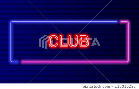 Neon sign club in speech bubble frame on brick wall background vector. Light banner on the wall background. Club button for night party or disco, design template, night neon signboard 113016253
