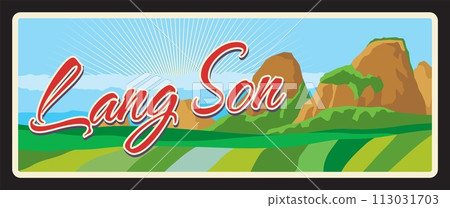 Lang Son city in Vietnam, Vietnamese town with nature lanscape. Vector travel plate, vintage tin sign, retro welcome postcard or signboard. Province or territory with mountains and fields 113031703