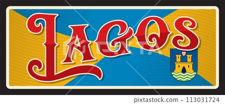 Lagos Portuguese city travel sticker and luggage tag, vector bag label. Portugal vacation and journey trip retro tin sign or travel plate with landmark and emblem, coat of arms Lagos Portuguese city travel sticker and luggage tag, vector bag label. Portugal vacation and journey trip retro tin sign or travel plate with landmark and emblem, coat of arms 113031724