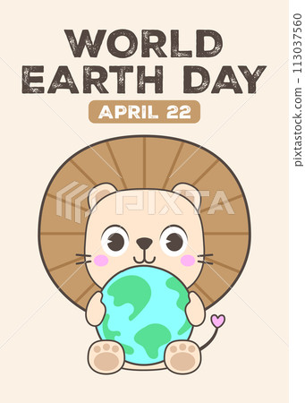 world Earth day cute poster lion hugging the earth Vector illustration 113037560