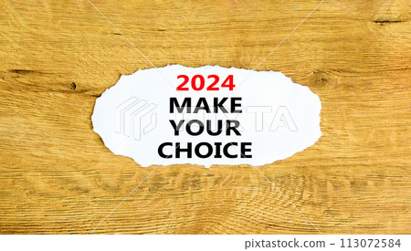 2024 Make your choice symbol. Concept words 2024 Make your choice on beautiful white paper. Beautiful wooden background. Business 2024 Make your choice concept. Copy space 2024 Make your choice symbol. Concept words 2024 Make your choice on beautiful white paper. Beautiful wooden background. Business 2024 Make your choice concept. Copy space 113072584