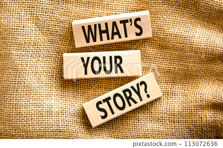 Storytelling and what is your story symbol. Concept words What is your story on blocks. Beautiful canvas table canvas background. Business storytelling and what is your story concept. Copy space. Storytelling and what is your story symbol. Concept words What is your story on blocks. Beautiful canvas table canvas background. Business storytelling and what is your story concept. Copy space. 113072636