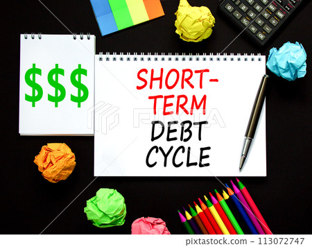 Short-term debt cycle symbol. Concept words Short-term debt cycle on beautiful white note. Beautiful black table black background. Calculator. Business Short-term debt cycle concept. Copy space 113072747
