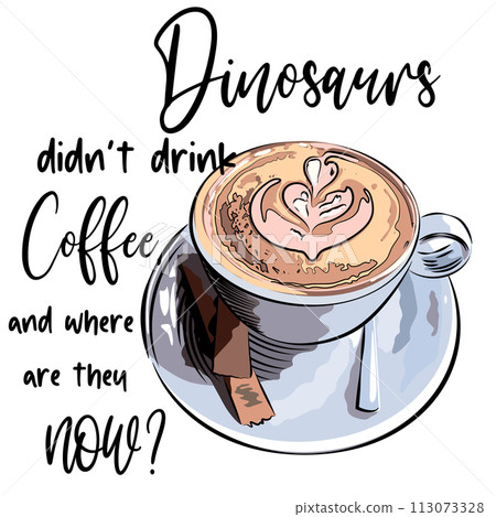 Cup of cappuccino with the inscription But first coffee Cup of cappuccino with the inscription But first coffee 113073328