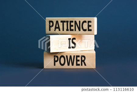 Patience is power symbol. Concept words Patience is power on beautiful wooden blocks. Beautiful grey table grey background. Business and patience is power concept. Copy space. 113116610