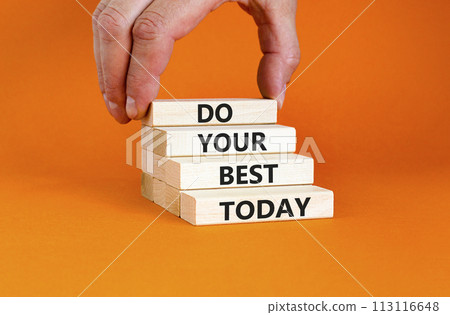 Do your best today symbol. Concept words Do your best today on beautiful wooden block. Beautiful orange table background. Businessman hand. Business motivational do your best today concept. Copy space Do your best today symbol. Concept words Do your best today on beautiful wooden block. Beautiful orange table background. Businessman hand. Business motivational do your best today concept. Copy space 113116648
