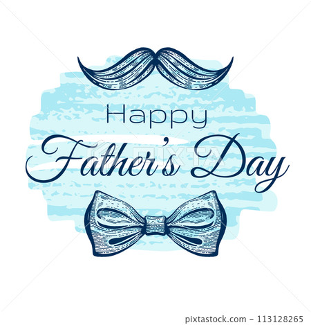 Happy Fathers day greeting card with sketch mustache and bow tie. Vector poster for daddies holiday with hand drawn illustration of gentleman moustache and bowtie on blue background 113128265