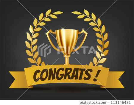 Realistic Golden Trophy with Gold Laurel Wreath and Congrats Text on Yellow Ribbon, Vector Illustration 113146481