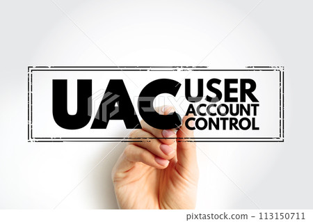 UAC User Account Control - helps prevent malware from damaging a PC and helps organizations deploy a better-managed desktop, acronym text concept stamp UAC User Account Control - helps prevent malware from damaging a PC and helps organizations deploy a better-managed desktop, acronym text concept stamp 113150711
