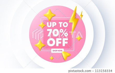 Up to 70 percent off sale. Neumorphic promotion banner. Discount offer price sign. Special offer symbol. Save 70 percentages. Discount tag message. 3d stars with energy thunderbolt. Vector 113158334