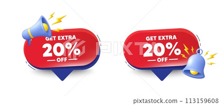 Get Extra 20 percent off Sale. Speech bubbles with 3d bell, megaphone. Discount offer price sign. Special offer symbol. Save 20 percentages. Extra discount chat speech message. Vector 113159608