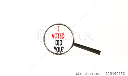 I voted. Did you symbol. Concept words I voted. Did you on beautiful magnifying glass. Beautiful white table white background. Business I voted. Did you concept. Copy space. I voted. Did you symbol. Concept words I voted. Did you on beautiful magnifying glass. Beautiful white table white background. Business I voted. Did you concept. Copy space. 113160252