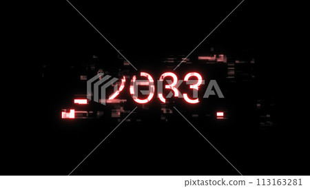 3D rendering 2033 text with screen effects of technological glitches 3D rendering 2033 text with screen effects of technological glitches 113163281