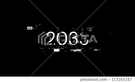 3D rendering 2033 text with screen effects of technological glitches 113163287