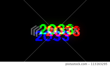 3D rendering 2033 text with screen effects of technological glitches 113163295