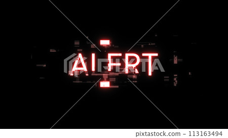 3D rendering alert text with screen effects of technological glitches 3D rendering alert text with screen effects of technological glitches 113163494