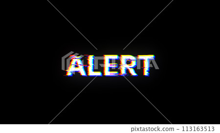 3D rendering alert text with screen effects of technological glitches 113163513