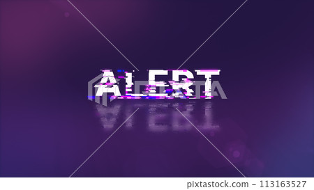 3D rendering alert text with screen effects of technological glitches 113163527