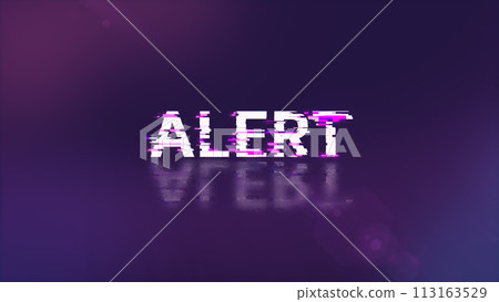 3D rendering alert text with screen effects of technological glitches 3D rendering alert text with screen effects of technological glitches 113163529
