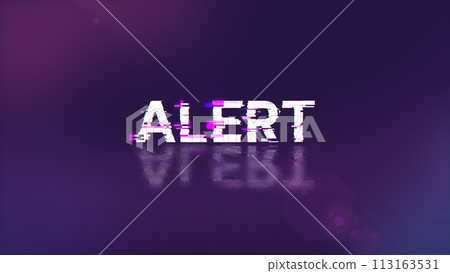 3D rendering alert text with screen effects of technological glitches 3D rendering alert text with screen effects of technological glitches 113163531