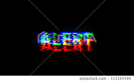 3D rendering alert text with screen effects of technological glitches 113163549
