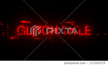 3D rendering glitch title text with screen effects of technological glitches 113163555