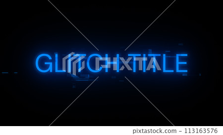 3D rendering glitch title text with screen effects of technological glitches 3D rendering glitch title text with screen effects of technological glitches 113163576