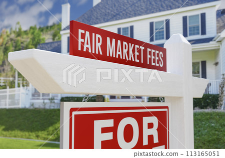 Fair Market Fees For Sale Real Estate Sign In Front Of New House. Fair Market Fees For Sale Real Estate Sign In Front Of New House. 113165051