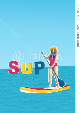 Vertical composite collage image sketch summer activity concept. Woman sailing on a sup surfing board on the sea with inscription SUP. Vertical composite collage image sketch summer activity concept. Woman sailing on a sup surfing board on the sea with inscription SUP. 113184289