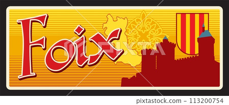 Foix region in France, French territory and location. Vector travel plate, vintage tin sign, retro postcard design. Old card with Chateau de Foix in Lazema area, map and coat of arms 113200754