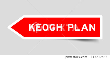 Red color arrow shape sticker label with word keogh plan on gray background Red color arrow shape sticker label with word keogh plan on gray background 113217433