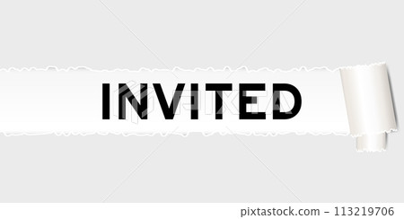 Ripped gray paper background that have word invited under torn part Ripped gray paper background that have word invited under torn part 113219706