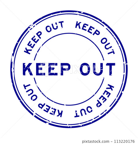 Grunge blue keep out word round rubber seal stamp on white background 113220176