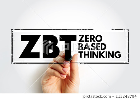 ZBT - Zero-Based Thinking acronym text stamp, business concept background ZBT - Zero-Based Thinking acronym text stamp, business concept background 113248794