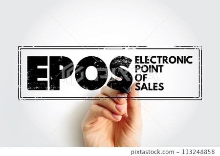 EPOS - Electronic Point of Sales is an electronic way to let customers pay for goods or services, acronym business concept stamp EPOS - Electronic Point of Sales is an electronic way to let customers pay for goods or services, acronym business concept stamp 113248858