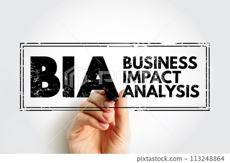 BIA - Business Impact Analysis is a systematic process to determine and evaluate the potential effects of an interruption to critical business operations, acronym concept stamp BIA - Business Impact Analysis is a systematic process to determine and evaluate the potential effects of an interruption to critical business operations, acronym concept stamp 113248864