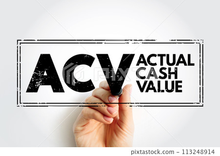ACV - Actual Cash Value is a method of valuing insured property, or the value computed by that method, acronym text concept stamp 113248914