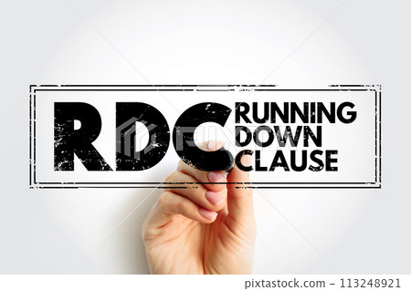 RDC Running Down Clause - provides coverage for legal liability of either the shipper or the common carrier for claims arising out of collisions, acronym text stamp 113248921