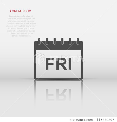 Vector friday calendar page icon in flat style. Calendar sign illustration pictogram. Friday agenda business concept. 113270897