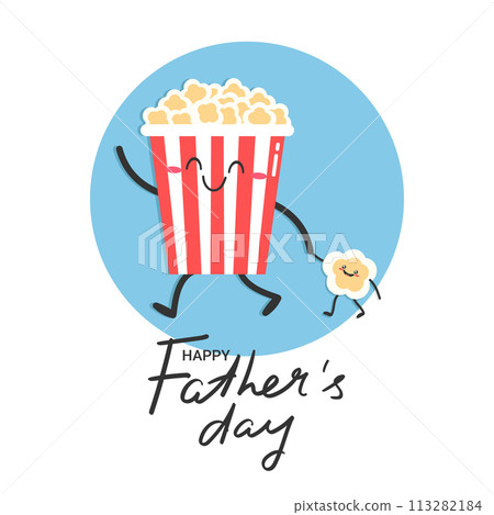 Fathers Day greeting card with a cute popcorn character leads the child by the hand. Dad and kid together. Vector illustration 113282184