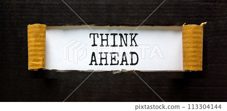 Think ahead symbol. Concept words Think ahead on beautiful white paper on a beautiful black background. Business, support, motivation psychological and think ahead concept. Copy space 113304144