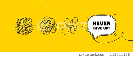Never give up motivation quote. Simplify complex process with speech bubble. Motivational slogan. Inspiration message. Never give up speech bubble message. Tangle chaos. Easy solution. Vector Never give up motivation quote. Simplify complex process with speech bubble. Motivational slogan. Inspiration message. Never give up speech bubble message. Tangle chaos. Easy solution. Vector 113311136