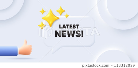 Latest news tag. Neumorphic background with chat speech bubble. Media newspaper sign. Daily information symbol. Latest news speech message. Banner with like hand. Vector 113312059