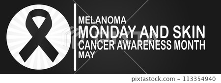 Melanoma Monday and Skin Cancer Awareness Month May 113354940