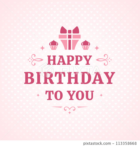 Happy birthday pink elegant vintage greeting card typographic template vector flat illustration Happy birthday pink elegant vintage greeting card typographic template vector flat illustration 113358668