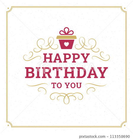 Happy birthday vintage greeting card classic antique ornate typographic template vector flat Happy birthday vintage greeting card classic antique ornate typographic template vector flat 113358690