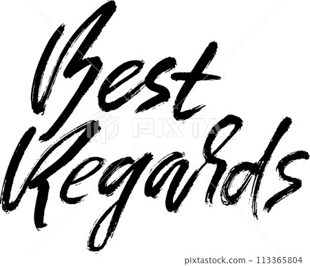 Best Regards. Hand Drawn Modern Dry Brush Lettering. 113365804