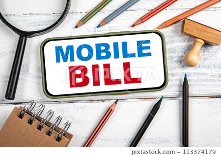 Mobile Bill. Mobile phone on white wooden office table 113374179